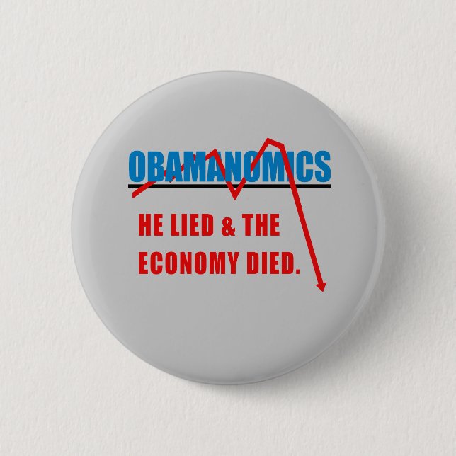 Obamanomics - er lag und die Wirtschaft starb Button (Vorderseite)