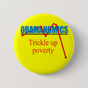 Obamanomics - Rieseln herauf Armut Button