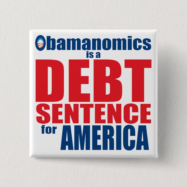 Obamanomics - Schulden-Satz Button (Vorderseite)