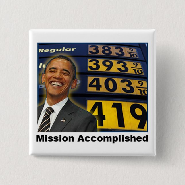 Obamas emporschnellende Gaspreise Button (Vorderseite)