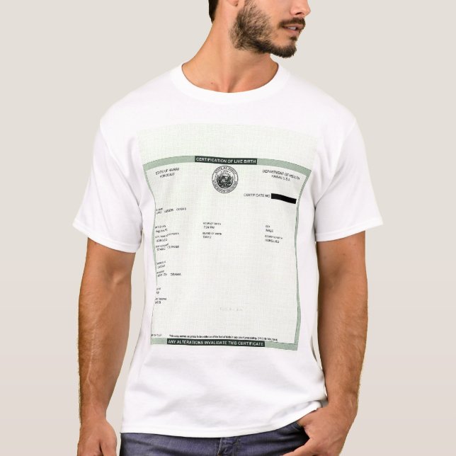 Obamas Geburtsurkunde, falls Sie es verfehlten T-Shirt (Vorderseite)