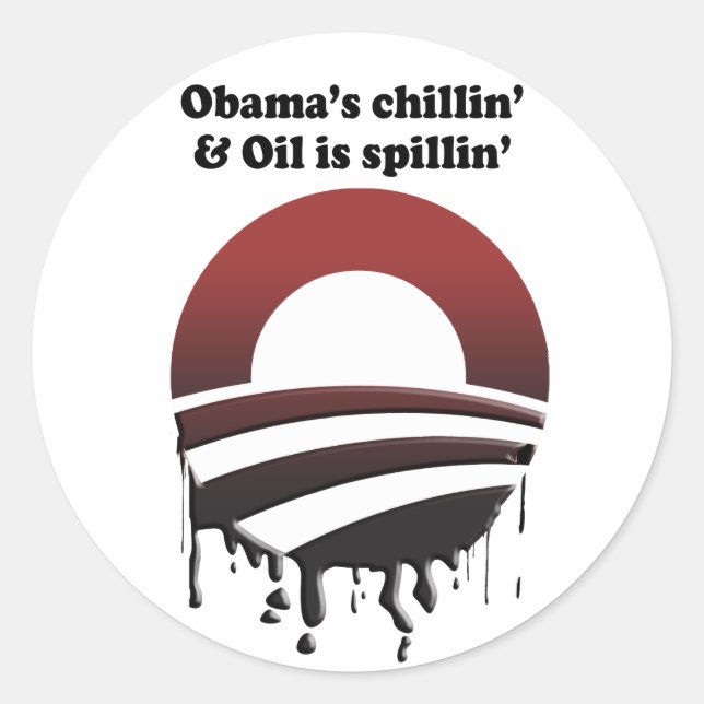 OBAMAS KINLIN' UND ÖL IST SPILLIN'' RUNDER AUFKLEBER (Vorderseite)