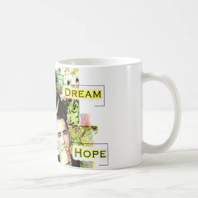 OBAMAS Traum, Hoffnung und Visions-Tasse Kaffeetasse (Rechts)