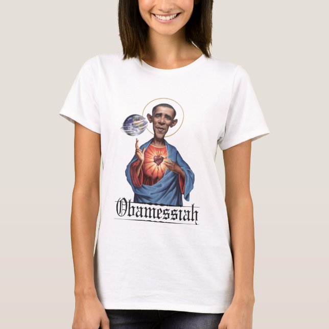 Obamessiah T - Shirt: Frauen T-Shirt (Vorderseite)