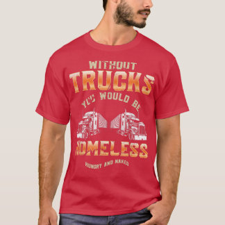 Obdachlos ohne LKW LKW Fahrer Asphalt Cowbo T-Shirt