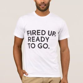 Oben abgefeuert, bereiten Sie vor, um Unisexzu T-Shirt