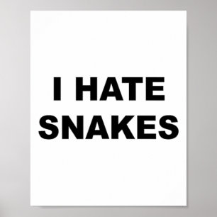 Oben, das sagt, ich Hasse Schlangen Funny Anti Sch Poster