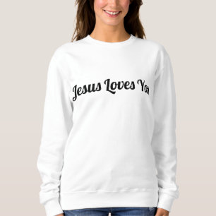 Oben, dass die Worte - JESUS LIEBEN Sie Christia Sweatshirt