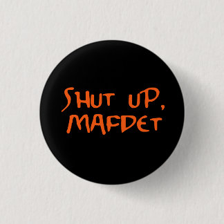 "Oben geschlossen, Mafdet " Button