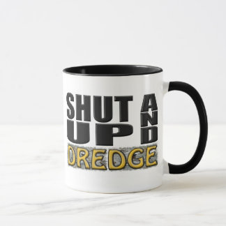 "OBEN GESCHLOSSEN UND BAGGER" (Bagger) Tasse