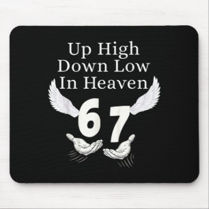Oben Hoch Unten Niedrig Im Himmel 67 Hände Meme 6  Mousepad