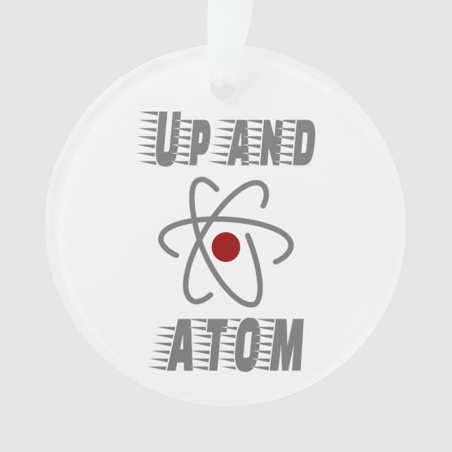 Oben und ATOM, Science Spaß Funny Ornament (Vorderseite)