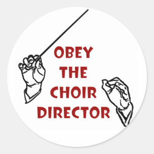 Obey, Choir Director Runder Aufkleber