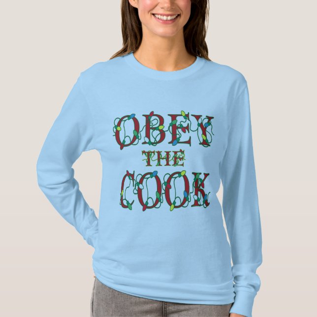 Obey Cook Funny Holiday Kitchen T - Shirt (Vorderseite)