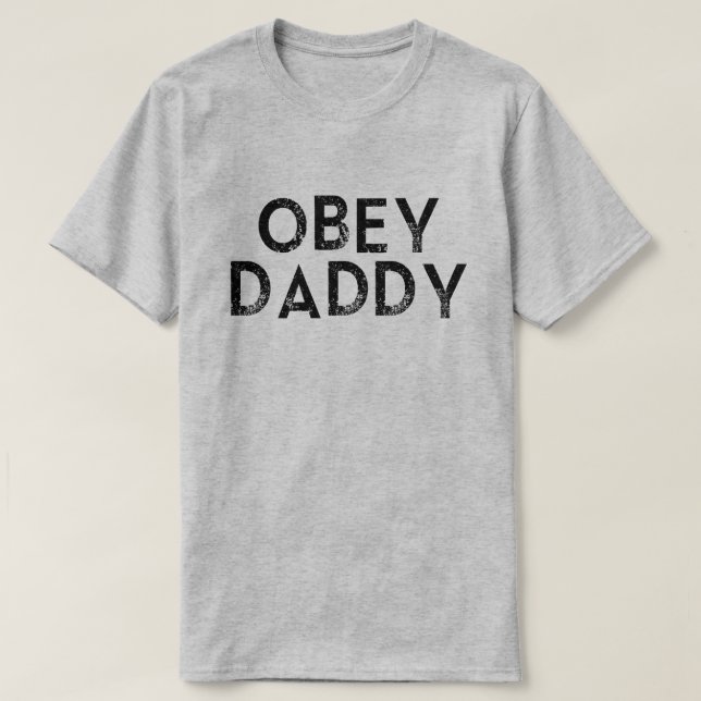 OBEY DADDY T-Shirt (Design vorne)
