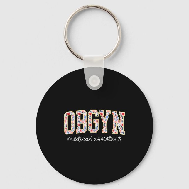 Obgyn Medical Istant Floral Ob-gyn Medical Istant  Schlüsselanhänger (Vorderseite)