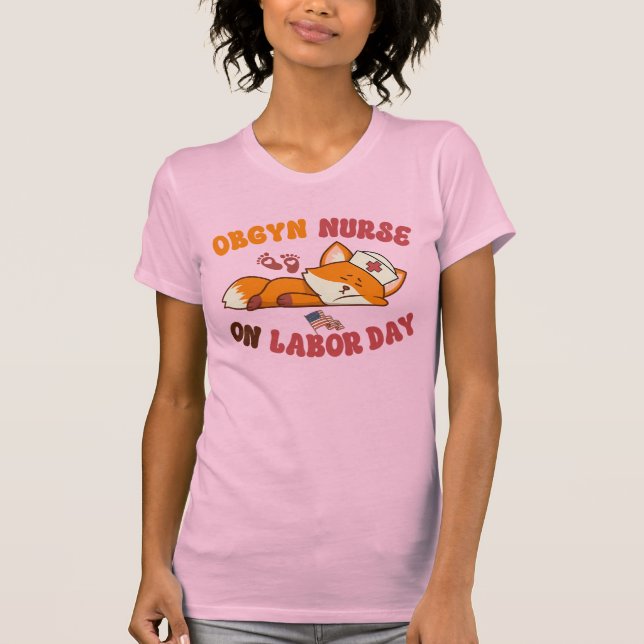 OBGYN Nurse am Arbeitstag T-Shirt (Vorderseite)