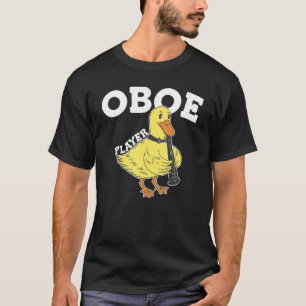 Oboe-Ente Oboist T-Shirt