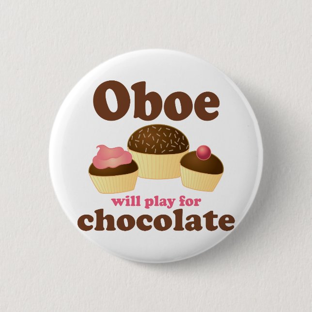 Oboe spielt für Schokolade Button (Vorderseite)