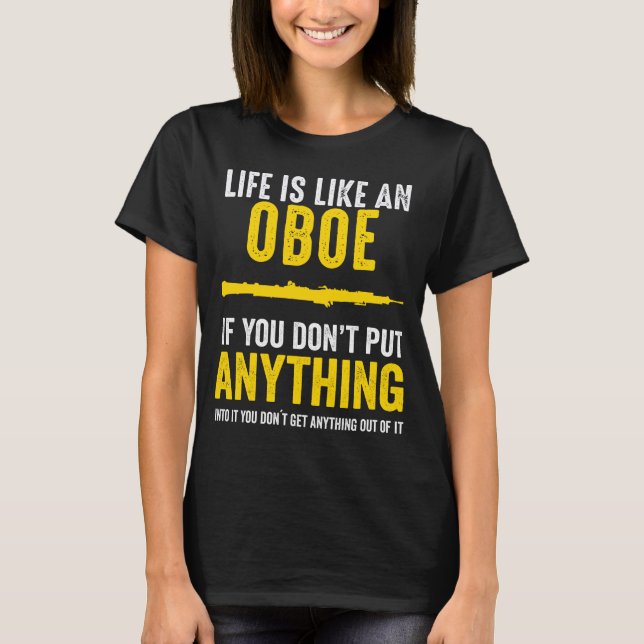 Oboe steckte alles in den Musiker Oboe Player Musi T-Shirt (Vorderseite)