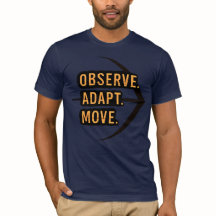 Observez. S'adapter. Changer. T-shirt