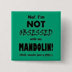 Obsessed Mandolin Button