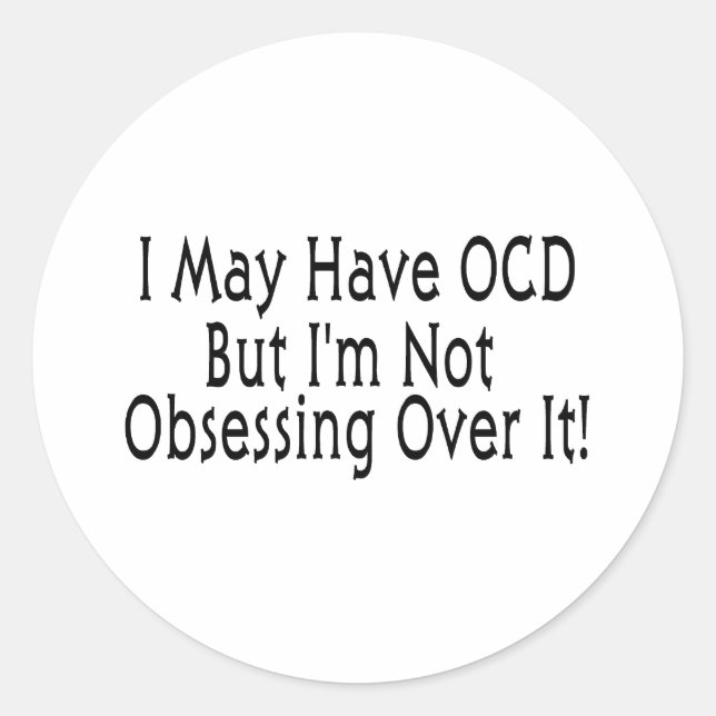 Obsession des OCD Runder Aufkleber (Vorderseite)