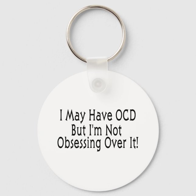 Obsession des OCD Schlüsselanhänger (Vorderseite)