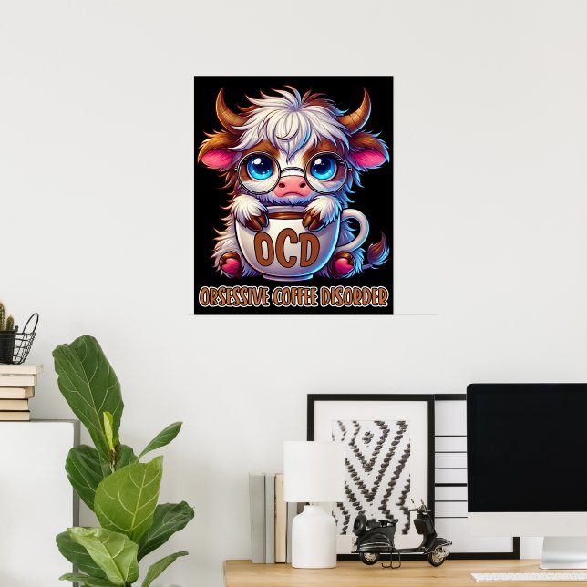 Obsessive Coffee Disorder  Poster (Heimbüro)