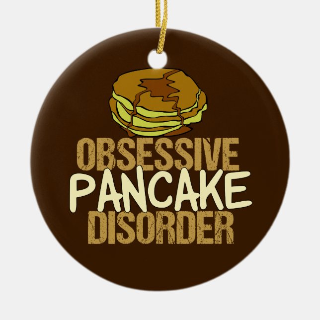 Obsessive Pancake-Störung Funny Breakfast Keramik Ornament (Vorne)