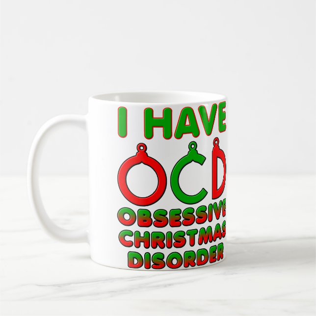 Obsessive Weihnachtskrankheit OCD Funny Mug Kaffeetasse (Links)