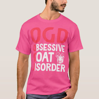 Obsessive Ziegenkrankheit T-Shirt