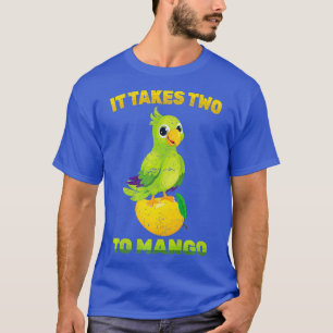 Obst - es dauert zwei bis Mango - Papageienvogel - T-Shirt