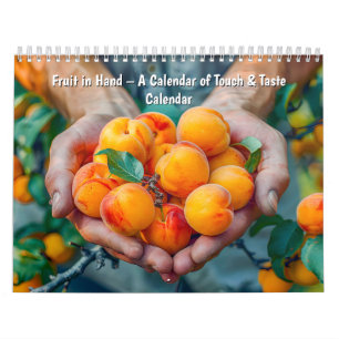 Obst in der Hand – Ein Kalender der Berührung & de