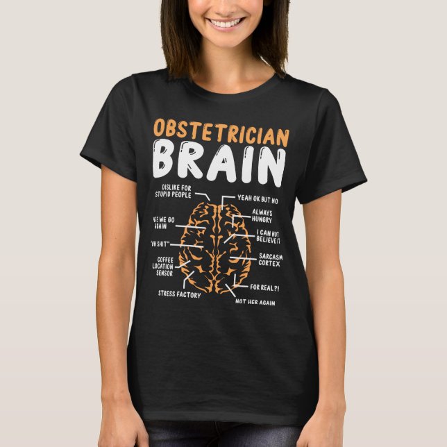Obstetrician Accessoires Obstetrician  for Work T-Shirt (Vorderseite)