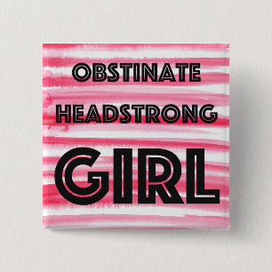 Obstinate-Headstrong-Girl-Taste Button