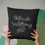 Obstiniertes Headstrong Girl Jane Austen zitieren Kissen<br><div class="desc">Obstfreies,  kopfüres Mädchen! Die berüchtigte Jane Austen zitieren aus Pride und Prejudice. Anpassbare Text- und Hintergrundfarben.</div>