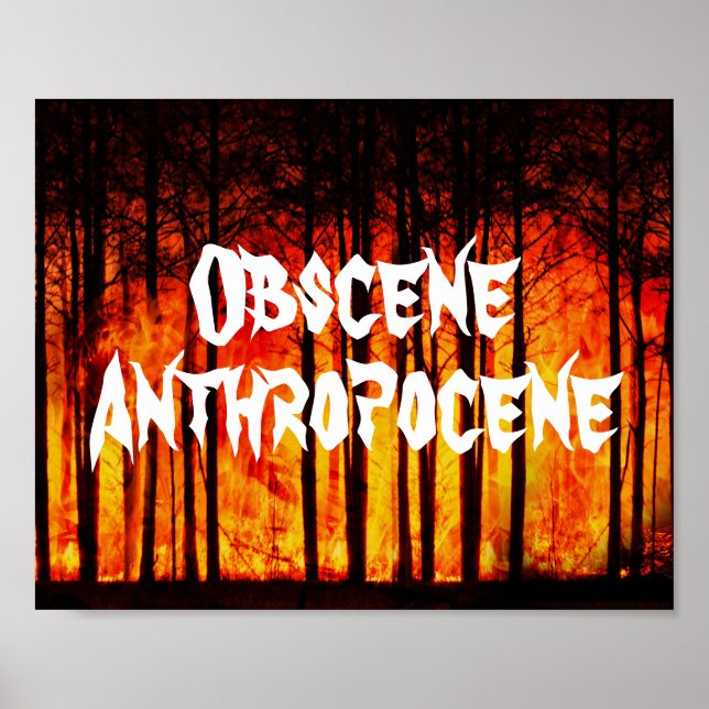 Obszöner Anthropozän Klimawandel Poster (Vorne)