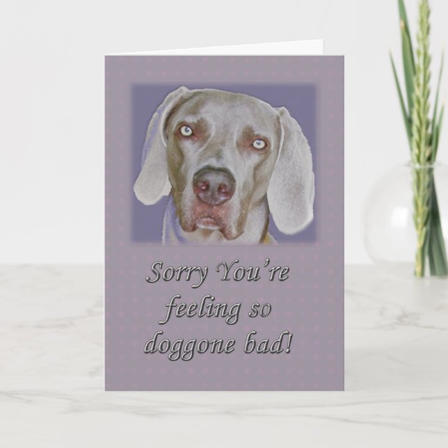Obtenez Bien Bientôt Weimaraner Carte de voeux (Devant)