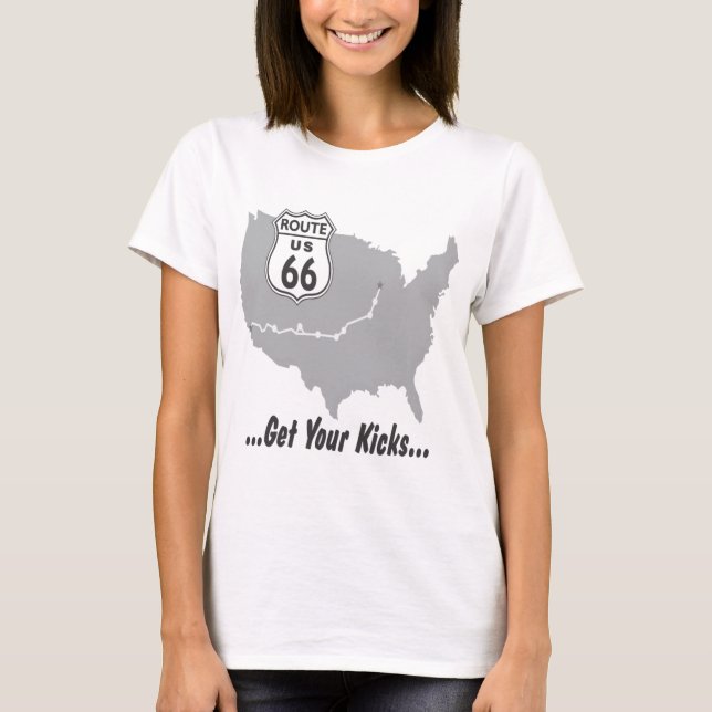 Obtenez vos coups de pied sur la Route 66 T-shirts (Devant)