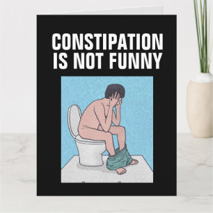 OBTENIR LA CONSTIPATION AMUSANTE GRANDE CARTE D'AN