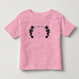 "Obwohl sie klein ist, ist sie wild" Mittsommer Kleinkind T-shirt