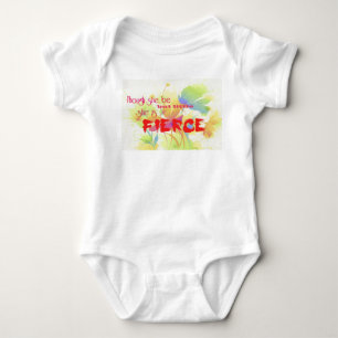 Obwohl sie nur wenig ist, ist sie FIERCE Baby Strampler