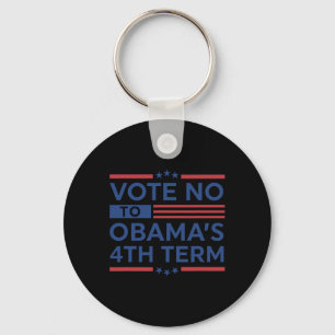 Obymas 4. - Nein für Obamas 4. Amtszeit - Trump Schlüsselanhänger