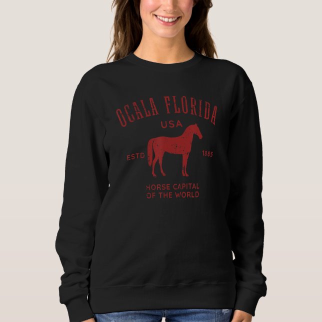 Ocala Florida USA Pferde Hauptstadt Not leidende P Sweatshirt (Vorderseite)