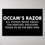 Occam's Razor Definition Science-Klasse Poster<br><div class="desc">Occam's Razor ist das wissenschaftliche Prinzip,  dass alle anderen Dinge gleich sind,  die einfachste Lösung tendiert zur besten. Ein großartiges wissenschaftliches Geek-Poster für den Klassenraum eines Wissenschaftlers oder Wissenschaftslehrers. Je mehr Annahmen man machen muss,  desto unwahrscheinlicher ist eine Erklärung.</div>