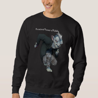 Occasional Rouser of Rabble Rabble Rouser Rabblero Sweatshirt
