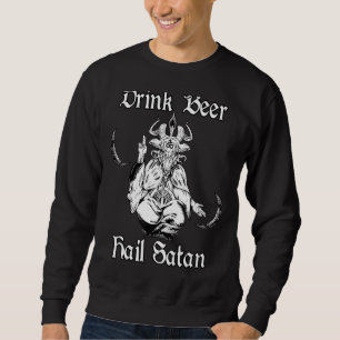 Occult Satanic Goth Baphomet Drink Bier Hail Satan Sweatshirt
