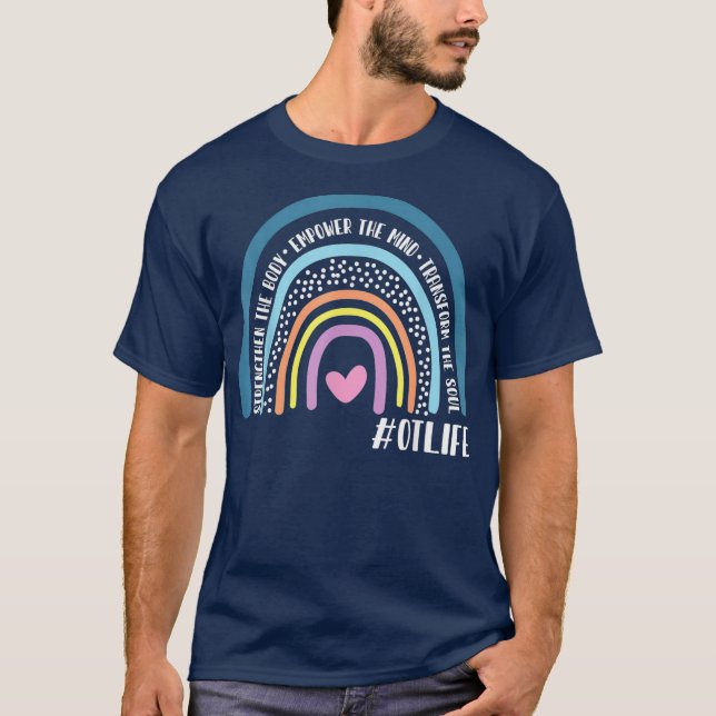 Occupational Therapist Rainbow Strengthen The T-Shirt (Vorderseite)