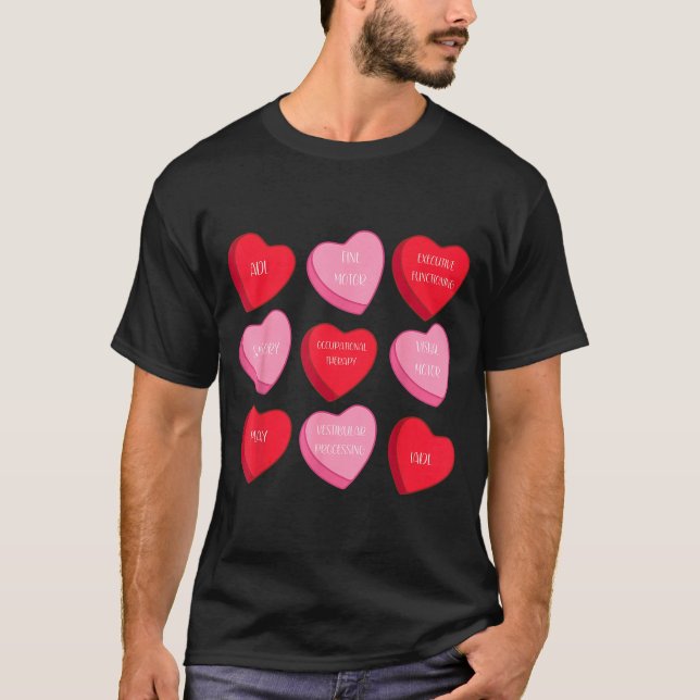Occupational Therapy Heart Candy Valentine Day Ot  T-Shirt (Vorderseite)